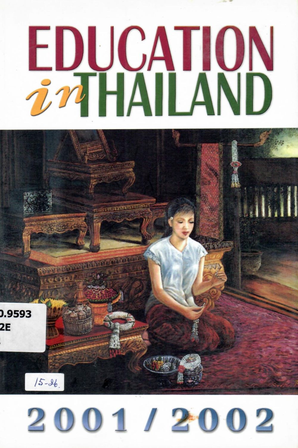 Education in Thailand 2001/2002/ Office of the National Education Commission
