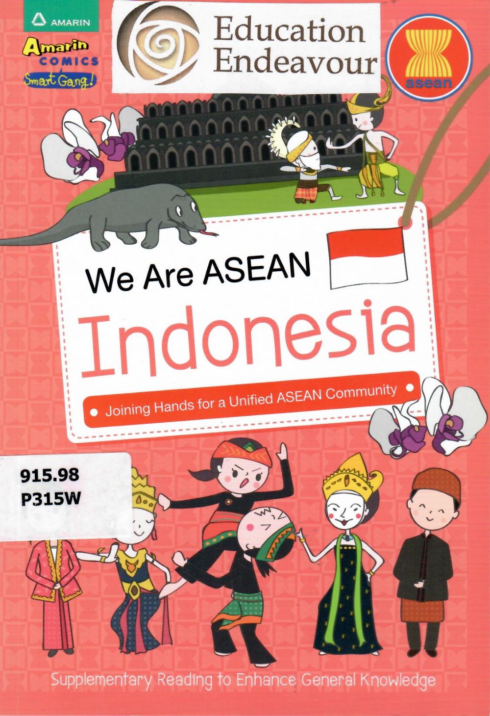 We are ASEAN : Indonesia/ written by Pattamaporn Kamtoh ; translated by Pattamaporn Kittipanachol